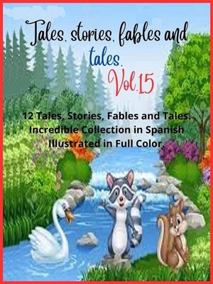 cover image of Tales, stories, fables and tales. Volume 15